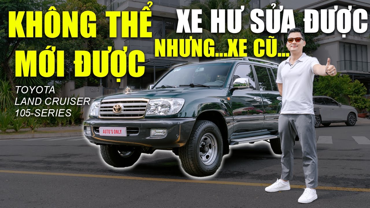 Review Land Cruiser cổ - xưa mua xe này là đại gia, còn nay mua xe này...thì phải hiểu biết lắm đó!
