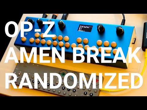 OP-Z  randomizes Amen Break with Organelle