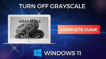 How To Turn Off Grayscale On Windows 11