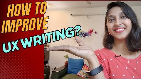 How to improve UX writing skills?