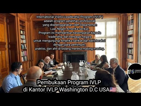 Pembukaan Program International Visitor Leadership ( IVLP ) di Kantor ...