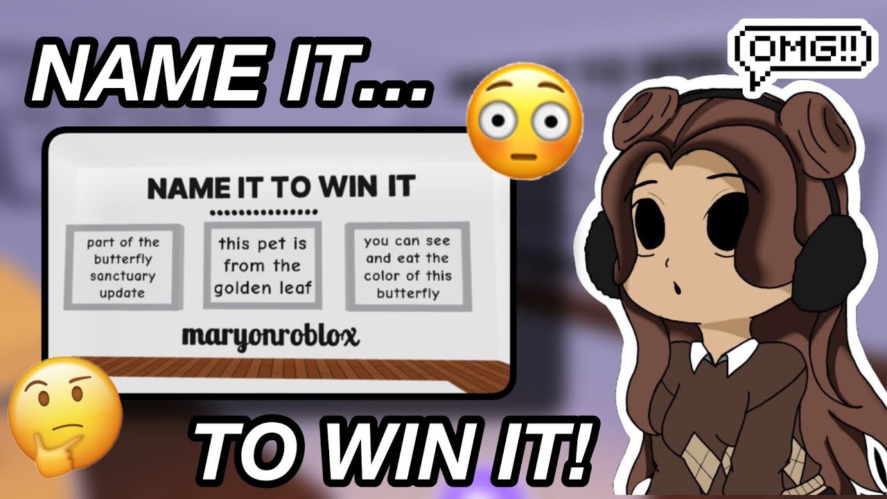 NAME IT TO WIN IT! (ADOPT ME!)