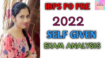 IBPS PO PRE 2022||Self Given Exam Analysis||15.10.2022....4th shift||#ibps po