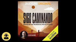 Sigo caminando: Botiquín de remedios psicológicos (Audiolibro) 🎧 de Luis Muiño