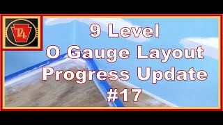 9 Level O Gauge Layout Progress Update #17: How to Cover Up Your Expertise in Carpentry!