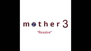 MOTHER 3 - Resolve Cover