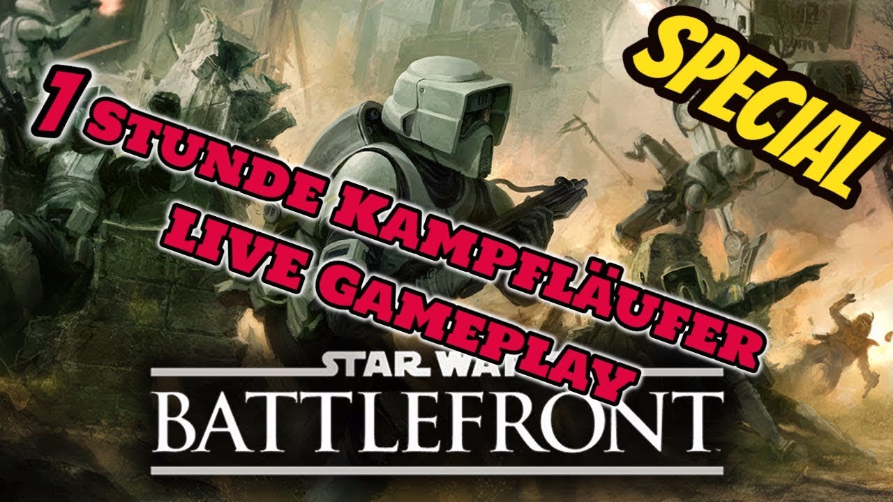SPECIAL: 1 Stunde LIVE Gameplay Star Wars Battlefront | Kampfläufer Angriff star wars the last jedi
