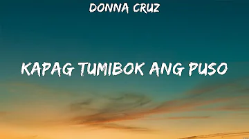 Donna Cruz - Kapag tumibok ang Puso (Lyrics)