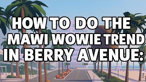 HOW TO DO THE MOWIE WOWIE TREND ON BERRY AVENUE:80 SUBSCRIBERS SPECIAL