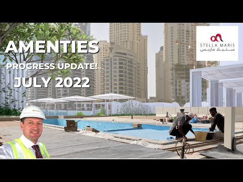 STELLA MARIS | Dubai Marina | July 2022 AMENITIES Progress Update!  ?️ ✨