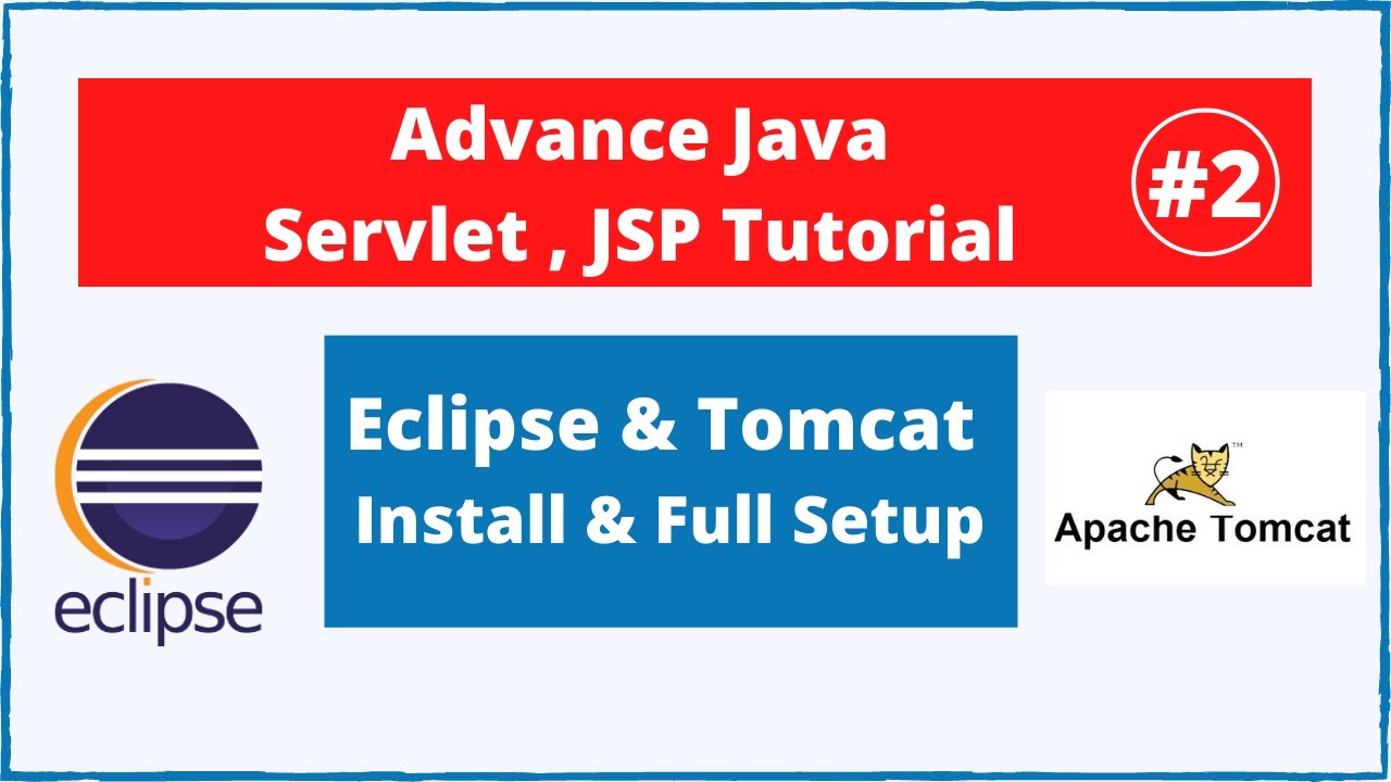 #2 Eclipse & Tomcat Server Install full setup | Advance Java Servlet & JSP Full Tutorial