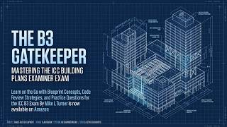 ICC B3 Building Plans Examiner certification, focusing on the advanced application