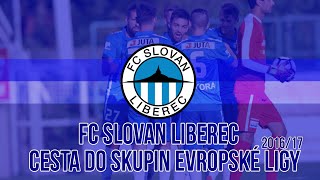 FC Slovan Liberec | Cesta do skupin Evropské ligy 2016/17