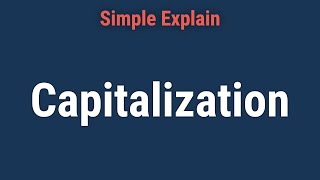 Capitalization: What It Is and What It Means When a Cost Is Capitalized