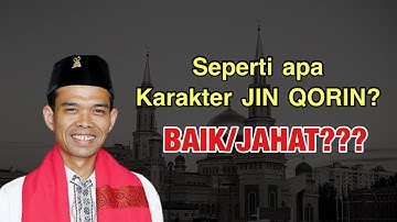 Jin Qorin pendamping manusia, apakah baik atau jahat? | Ceramah Ustadz Abdul Somad