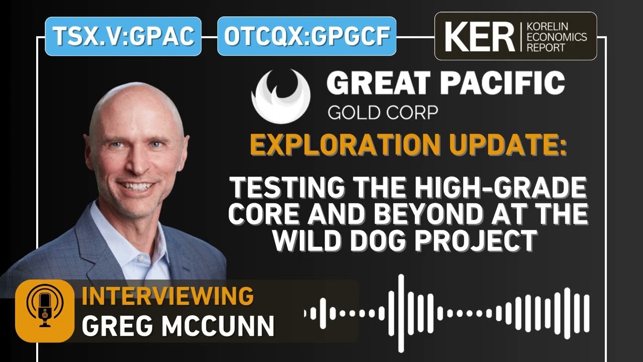 Great Pacific Gold - Testing the High-Grade Core and Beyond at the Wild Dog Project