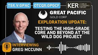 Great Pacific Gold - Testing the High-Grade Core and Beyond at the Wild Dog Project