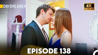 Daydreamer Full Episode 138 (4K ULTRA HD)