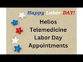 Helios telemedicine for longevity labor day weekend hours