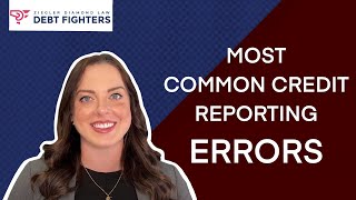 What are the Most Common Credit Reporting Errors?