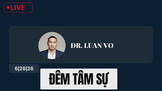 LIVE: 6|26|2026: ĐÊM TÂM SỰ | LẠI NÓNG IRAN-HOA KỲ, TT TRUMP TẤN CÔNG ĐÁP TRẢ IRAN