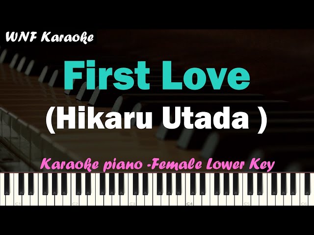 Utada Hikaru - First Love Karaoke Piano Female Lower Key class=