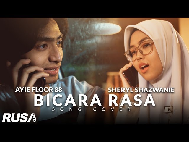 Sheryl Shazwanie & Ayie Floor 88 - Bicara Rasa (Cover) class=