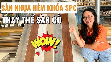 Ưu và nhược điểm sàn nhựa hèm khóa SPC không phải ai cũng biết | Sàn nhựa giả gỗ |  Haroma