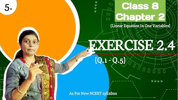 Linear Equation In One variable📚 | Class 8 Exercise 2.4🔥🔥 | Q1,Q2,Q3,Q4,Q5