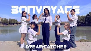 [KPOP IN PUBLIC] DREAMCATCHER (드림캐쳐) - 'BONVOYAGE' Dance Cover [Celestial]