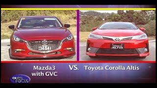 Mazda 3 vs Toyota Corolla Altis   Head 2 Head 2017