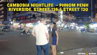 Download Lagu CAMBODIA NIGHTLIFE  -  PHNOM PENH RIVERSIDE, STREET 136 \u0026 STREET 130 MP3