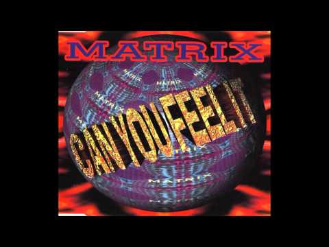 Matrix can you feel it radio edit