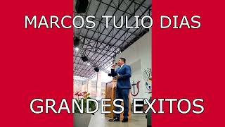 marcos tulio dias . grandes éxitos