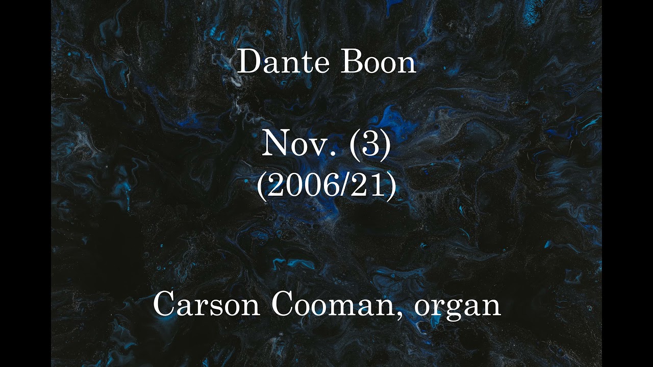 Dante Boon — Nov. (3) (2006/21) for organ