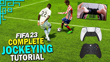 HOW TO JOCKEY IN FIFA 23 - COMPLETE JOCKEYING TUTORIAL | FIFA 23 DEFENDING TUTORIAL