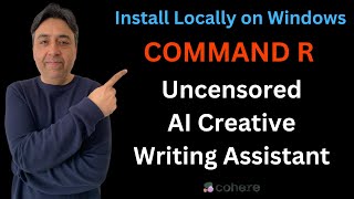 Best Uncensored AI Creative Writing Assistant - Install Locally Command R+