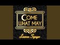 Come what may