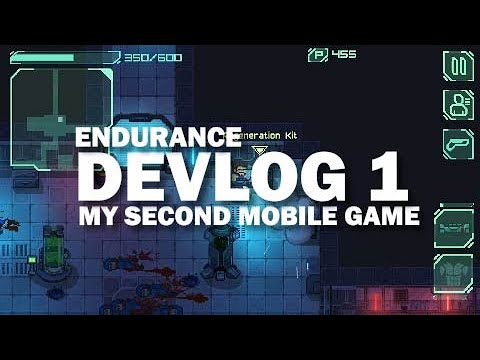 DevLog 1: Endurance - Level 1