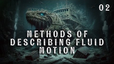 2. Equation of Motion | Fluid Kinematics | Chemical Engineering | The Engineer Owl #fluid
