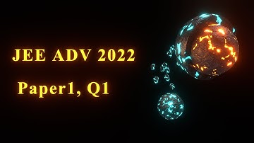 JEE Advanced 2022 solutions | Paper 1 Question 1 | Gravitation | Class 11 | Physics