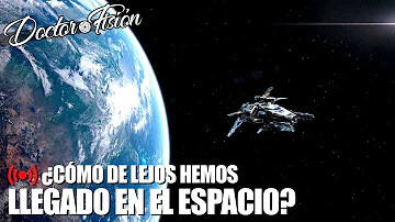 ¿Cuánto es lo más lejos que hemos llegado en el espacio?