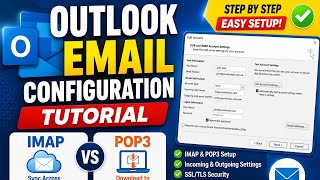 Outlook Email Configuration Tutorial | IMAP &amp; POP3 Settings