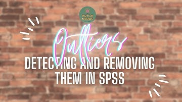 Detecting and Removing Outliers in SPSS