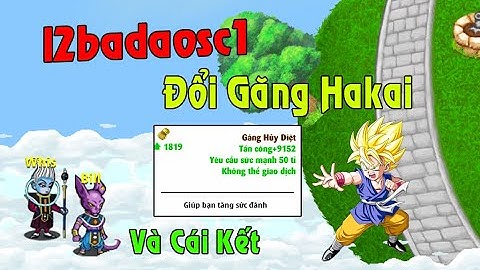 Ngọc Rồng Online - Siêu phẩm l2badaosc1 Mua găng hủy diệt cái kết !
