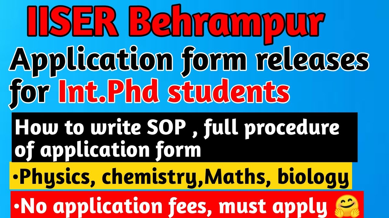 IISER Berhampur application form release for Int.Phd students|How to write Statement of Purpose(SOP)
