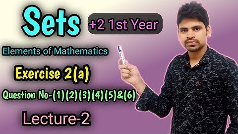 Sets For class11||Exercise 2a Q.no 1 to 6||CHSE Math||Elements of mathematics||+2 1st year math ||