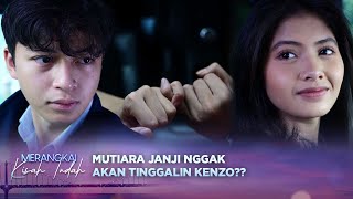 Gak Mau Kenzo Sedih, Mutiara Hibur dengan Cara Ini | Merangkai Kisah Indah - Episode 71