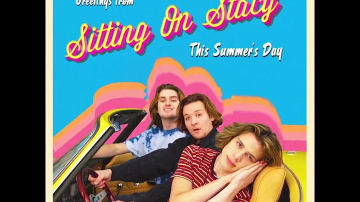 Sitting On Stacy - "This Summer's Day" (Official A...
