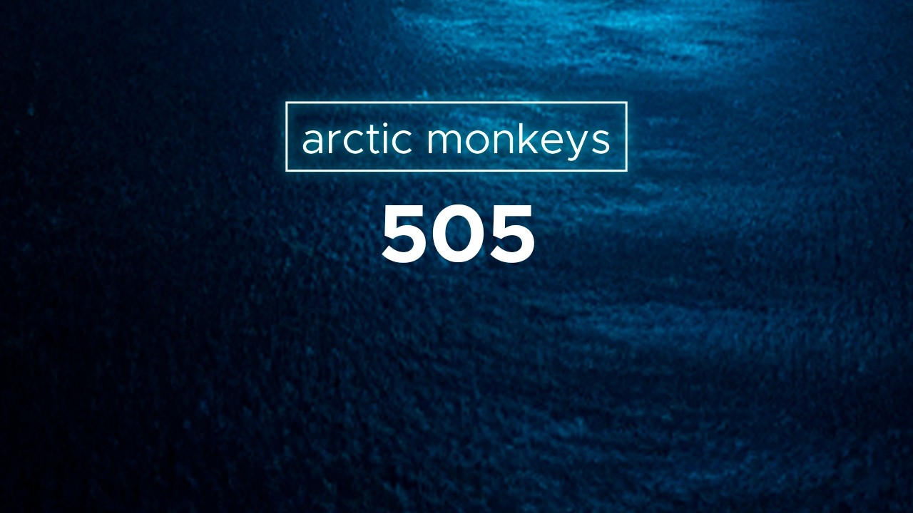 arctic monkeys - 505 | lyrics
